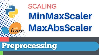 Scikit-learn 2 Preprocessing 2 Scaling to range MinMaxScaler MaxAbsScaler