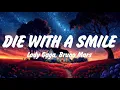 Download Lagu Lady Gaga, Bruno Mars - Die With A Smile (Lyrics), Lana Del Rey, Miley Cyrus,Shawn Mendes,