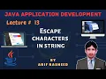 Learn Java tutorial in part 13 Escape characters in string By Arif Rasheed SSTLab