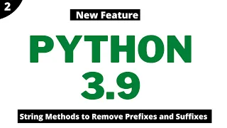 Python 3 9 New Feature String Methods to Remove Prefixes and Suffixes