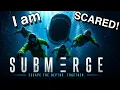 NEW Deep-Sea Horror Game Submerge First Look