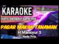 Download Lagu PAGAR MAKAN TANAMAN - Mansyur S | Karaoke dut band mix nada pria | Lirik