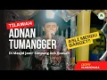 Download Lagu ADNAN TUMANGGER Pertama Kalinya Melantunkan Al-Qur'an di Asahan [SUARANYA BIKIN MERINDING] 😭
