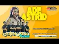 Download Lagu LIVE MUSIC ADE ASTRID X GERENGSENG TEAM AT SAUNGGERENGSENG TEAM