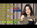 Download Lagu FULL ALBUM ADELLA TERBARU 2025 | DIFARINA INDRA | TRENDING LAGU PILIHAN ADELLA