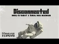 Download Lagu Disconnected x Bholi Si Surat x Suraj Hua Madham / This Is Flipsyd
