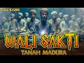 Download Lagu FULL KISAH PARA WALI SAKTI TANAH MADURA