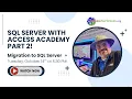 SA SQL Server Academy with Access Part 2