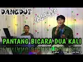 Download Lagu PANTANG BICARA DUA KALI -MUCHSIN ALATAS (COVER DANGDUT ) ANDRIKO GA - DONI ALAY