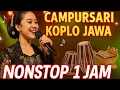 Download Lagu CAMPURSARI KOPLO JAWA NONSTOP 2025 LAGU HITS PALING ENAK DIDENGAR SELAMA 1 JAM@aryaminaka 