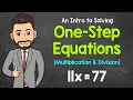 How to Solve One-Step Equations Multiplication Division A Step-By-Step Intro Math with Mr J