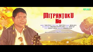 mitpantoku no tangki pegu new mising song 2021