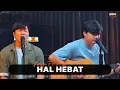 Download Lagu GOVINDA - HAL HEBAT || ANGGA FT. ANGGA CANDRA | KOLABOR