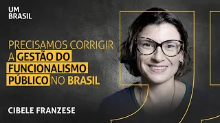 Gestão de eficiência é desafio para funcionalismo público no Brasil I Cibele Franzese