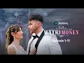 Download Lagu Matrimoney Ep.1-11 | Vigloo Premiere Short Dramas