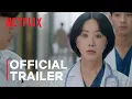 Doctor Cha Trailer Netflix