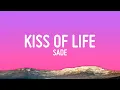 Lagu Sade - Kiss of Life (Lyrics)
