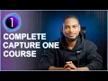 Capture One Tutorial Complete Course