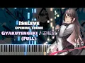 Download Lagu (Full) Iseleve OP『Gyakutengeki / 逆転劇』Tsukuyomi  [piano]
