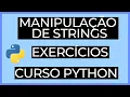 Manipulacao de Strings em Python - Exercicios