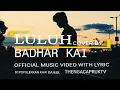 Download Lagu LULUH~KHAI BAHAR || COVER BY BADHAR KAI || Lyric | video klip #THENGACAPRUKTV