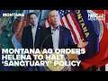 Montana attorney general orders Helena to halt sanctuary policy threatens lawsuit