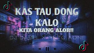 dj kas tau dong kalo kita orang alor dj dabel x anto aone water boom men 