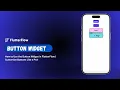 How to Use the Button Widget in FlutterFlow Customize Buttons Like a Pro