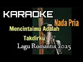 Download Lagu KARAOKE || MENCINTAIMU ADALAH TAKDIRKU / NADA PRIA