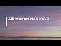 Download Lagu lirik Lagu Bansaik Makan Nan Kayo - David iztambul FT Ovhi Firsty || Lagu minang terbaru 2021