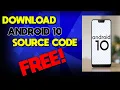 How to FREE download ANDROID 10 source code AOSP 10 or any android source free from GITHUB