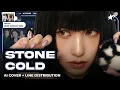 [ai cover] using ai to make 'Stone Cold' by MINA a ot9 twice song | Line Distribution