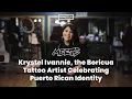 Krystel Ivannie the Boricua Tattoo Artist Celebrating Puerto Rican Identity