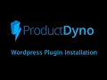 ProductDyno Wordpress Plugin Installation
