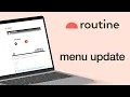 Routine 2 0 menu update