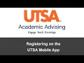 Registering on the UTSA mobile app