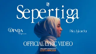 dinda regina pika iskandar sepertiga official lyric video ost assalamualaikum beijing 2