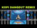 Download Lagu TARIK SIS SEMONGKO KOPI DANGDUT DJ TESSA MORENA REMIX