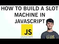 How to build Slot Machine Game Using JavaScript