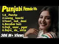 Lagu Punjabi_female_Hits #Baani sandhu#Mannat noor #Nimrat khaira||Punjabi songs||