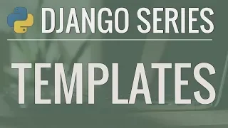 Python Django Tutorial Full-Featured Web App Part 3 - Templates