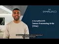 AI Simplified Tensor Processing Units TPU