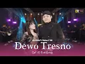 Download Lagu Esa Risty Ft. Wahyu F Giri - Dewo Tresno  ( Official Live Music )  Mana janji dan sumpahmu wingi