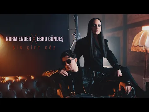 Video Thumbnail: Norm Ender X Ebru Gündeş - Bir Çift Göz