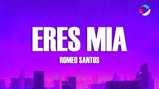 Romeo Santos - Eres Mía (Letra/Lyrics)