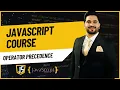 JavaScript Operator Precedence BEGINNER TO PRO SKILLS 2025 AI