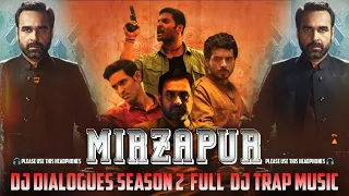 mirzapur 2 dj dialogues season 2 full dj trap music bgm gali mix dj satyam trap