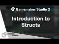 Gamemaker Studio 2 Introduction to Structs