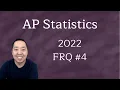 2022 AP Statistics Free Response