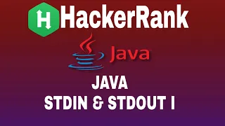 2 Java Stdin and Stdout I HackerRank Java Solution English Explanation